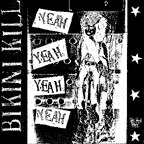 Bikini Kill Yeah Yeah Yeah twelve inch